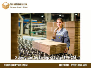 Xưởng sản xuất hộp giấy tại TPHCM